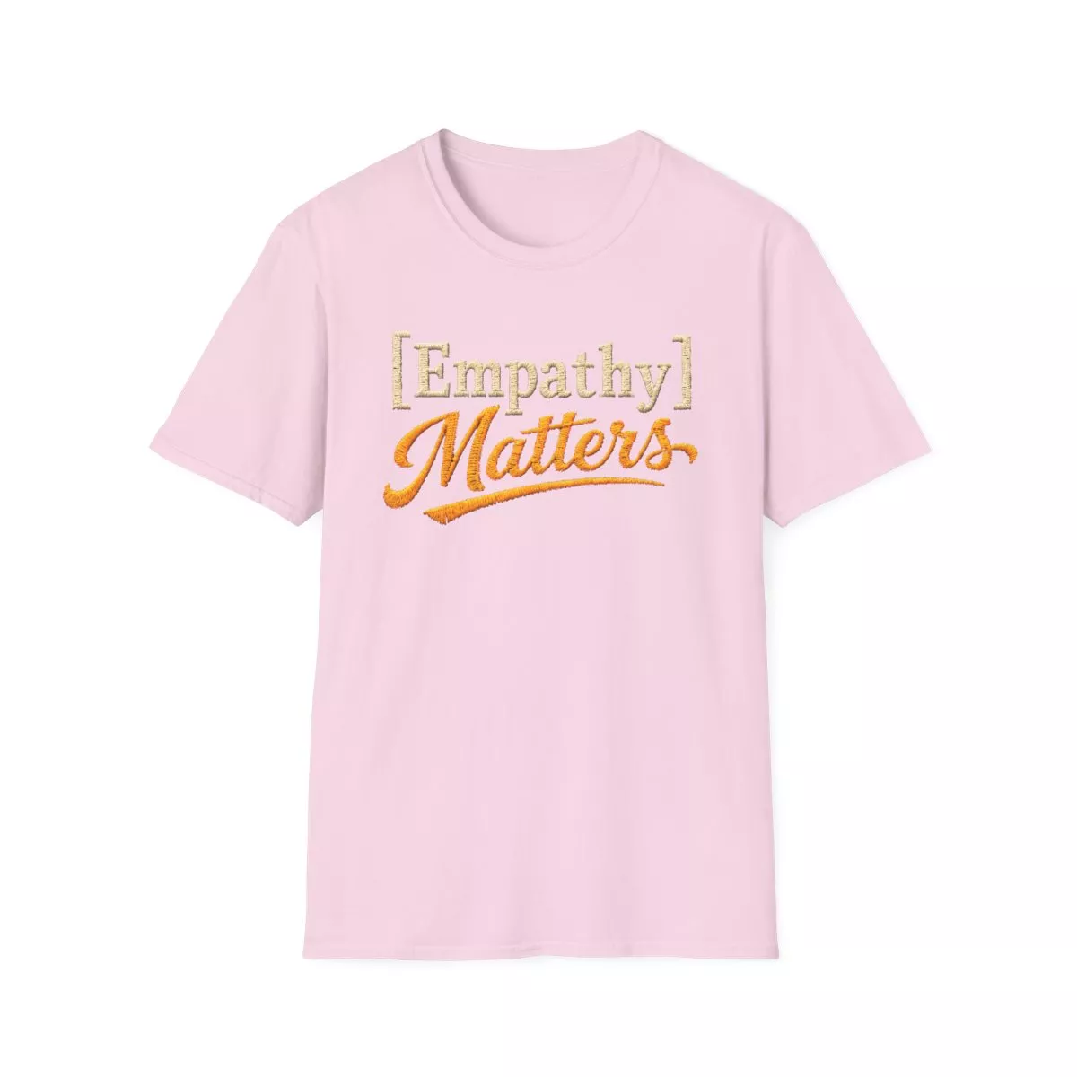 Empathy Matters T-Shirt | Positive Message Tee, Inspirational Typography