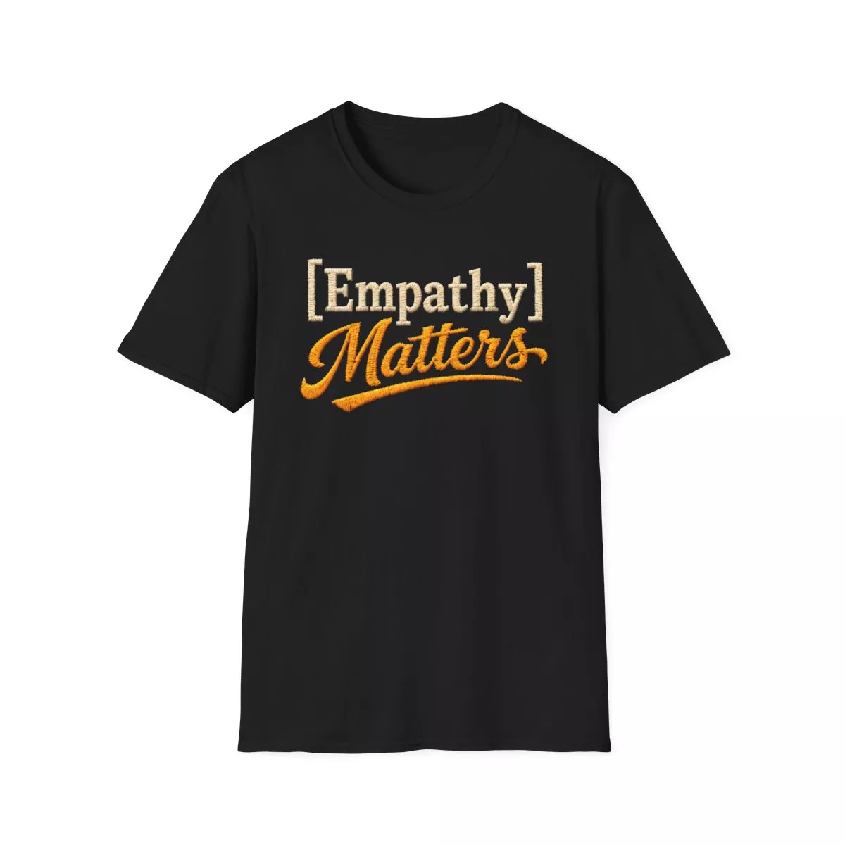 Empathy Matters T-Shirt | Positive Message Tee, Inspirational Typography