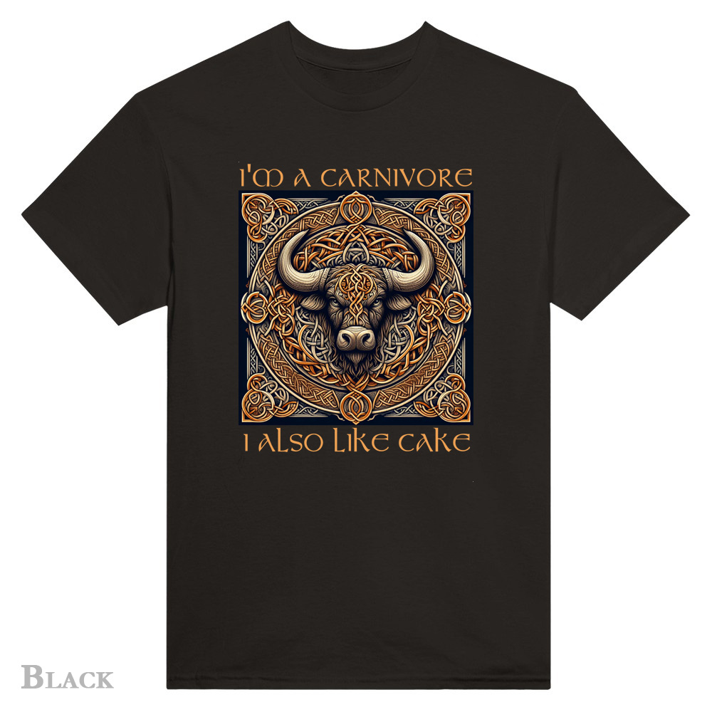 Black T-Shirt - Celtic Carnivore, I also ike cake