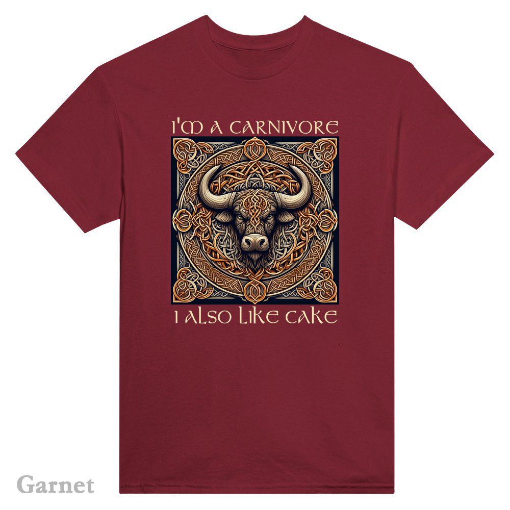 Garnet T-Shirt - Celtic Carnivore, I also ike cake